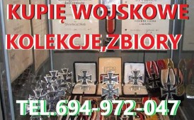 KUPIĘ WOJSKOWE STARE KOLEKCJE,ZBIORY,MILITARIA TELEFON 694972047