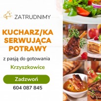 Kucharz/ka serwująca potrawy - Krzyszkowice