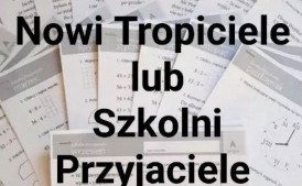 Nowi Tropiciele lub Szkolni Przyjaciele