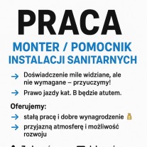Monter/ Pomocnik Instalacji Sanitarnych.