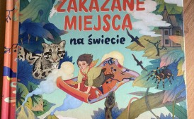 Książka Zakazane miejsca na świecie (8-11l.)
